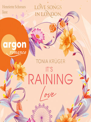 cover image of It's Raining Love--Love Songs in London-Reihe, Band 4 (Ungekürzte Lesung)